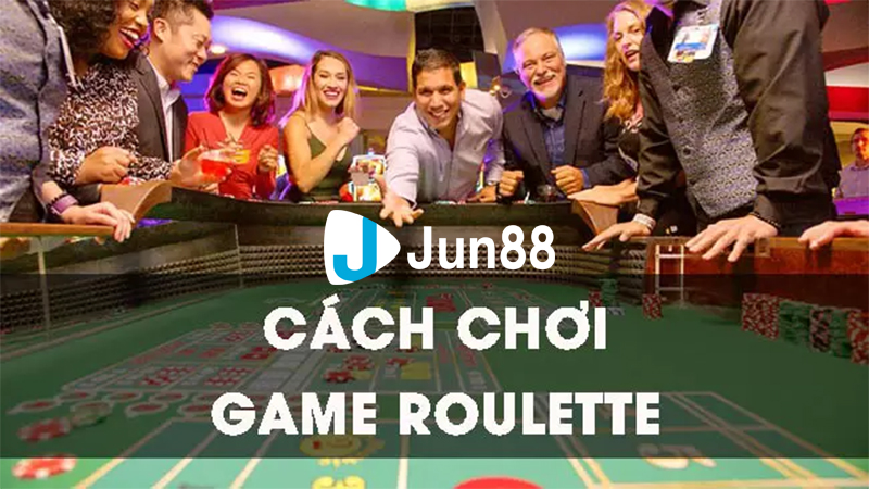 Hướng dẫn cách chơi Roulette Online Jun88 hiệu quả