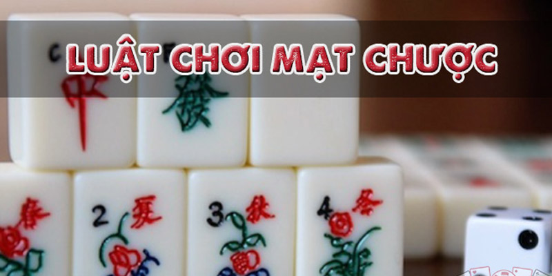 Cách chơi mạt chược đơn giản dễ hiểu