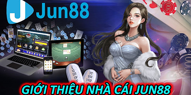 Jun88 Nhà cái uy tín hàng đầu Việt Nam