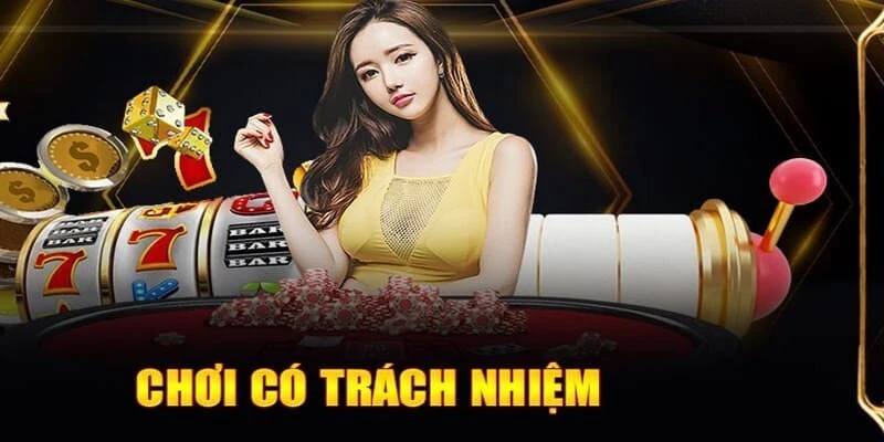 Khái quát những nét sơ lược về chính sách chơi có trách nhiệm