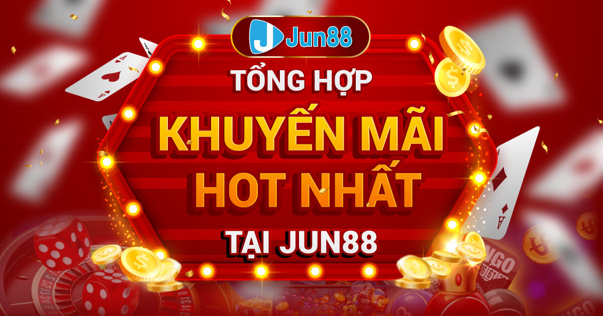 Khuyến mãi thể thao cực hot tại Jun88