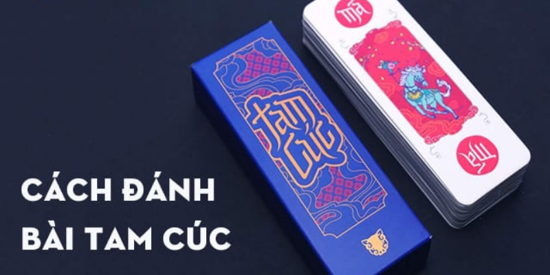 Cách đánh bài Tam Cúc hốt bạc